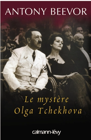 Le mystère Olga Tchekhova - Antony Beevor