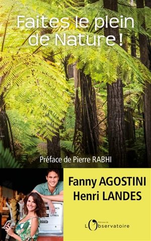 Faites le plein de nature ! - Fanny Agostini