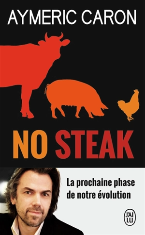 No steak - Aymeric Caron