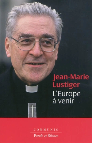 L'Europe à venir - Jean-Marie Lustiger