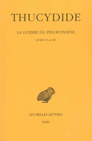 La guerre du Péloponnèse. Vol. 4. Livres VI et VII - Thucydide