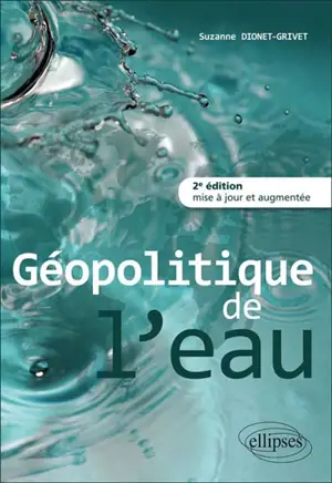 Géopolitique de l'eau - Suzanne Dionet-Grivet