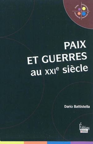 Paix et guerres au XXIe siècle - Dario Battistella