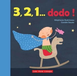 3,2,1 dodo - Stéphanie Guérineau