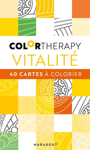 Les nuanciers colortherapy : vitalité : 40 cartes à colorier