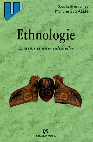 Ethnologie : concepts et aires culturelles - Martine Segalen