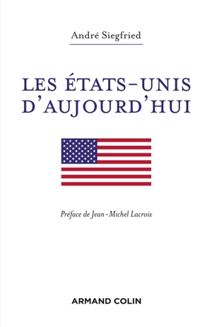 Les Etats-Unis d'aujourd'hui - André Siegfried