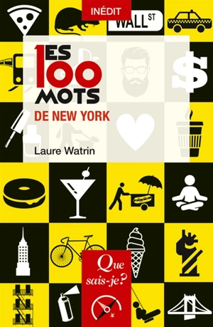 Les 100 mots de New York - Laure Watrin