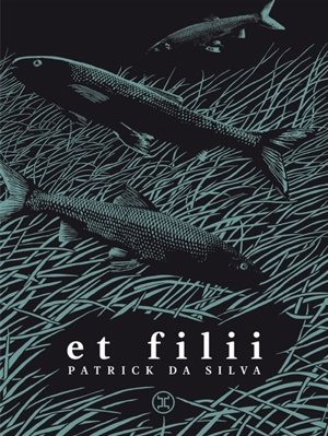 Et filii - Patrick Da Silva