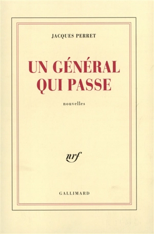 Un général qui passe - Jacques Perret