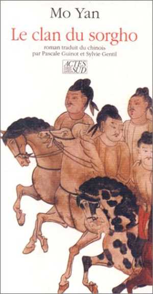 Le clan du sorgho - Mo Yan
