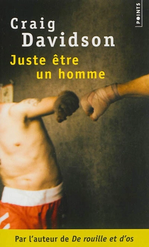 Juste être un homme - Craig Davidson