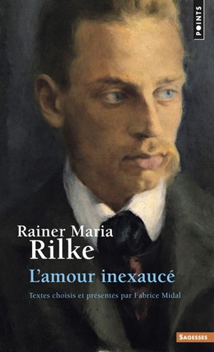 L'amour inexaucé - Rainer Maria Rilke