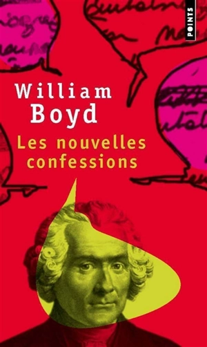 Les nouvelles confessions - William Boyd