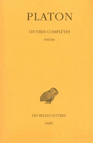 Oeuvres complètes. Vol. 4-3. Phèdre - Platon