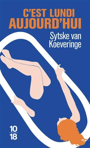 C'est lundi aujourd'hui - Sytske van Koeveringe