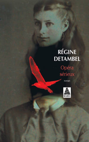 Opéra sérieux - Régine Detambel