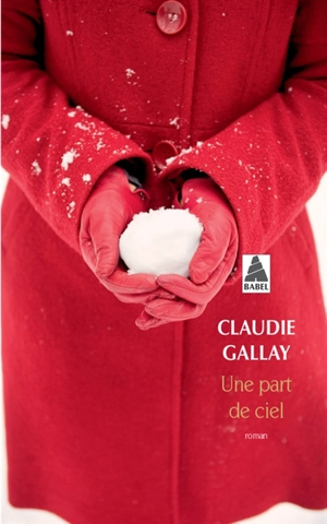 Une part de ciel - Claudie Gallay