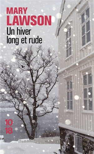 Un hiver long et rude - Mary Lawson