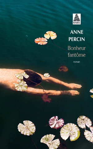 Bonheur fantôme - Anne Percin