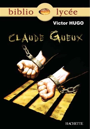 Claude Gueux - Victor Hugo