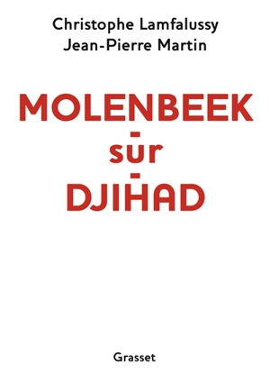 Molenbeek-sur-djihad - Christophe Lamfalussy