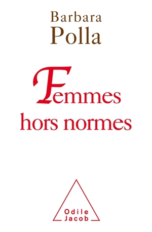 Femmes hors normes - Barbara Polla