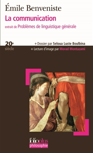 La communication : extrait de Problèmes de linguistique générale - Emile Benveniste