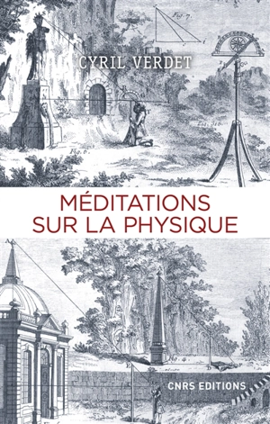 Méditations sur la physique : anthologie - Cyril Verdet