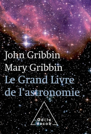 Le grand livre de l'astronomie - John Gribbin