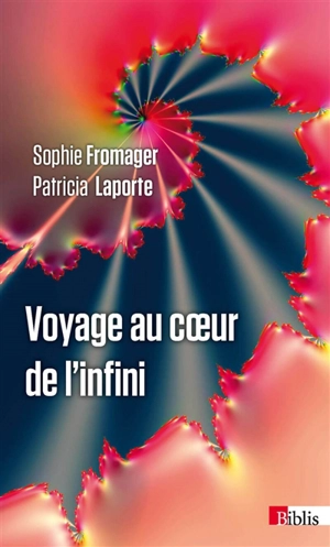 Voyage au coeur de l'infini - Sophie Fromager