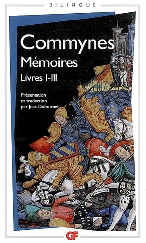 Mémoires. Vol. 1. Livres I à III - Philippe de Comines