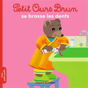 Petit Ours Brun se brosse les dents - Marie Aubinais