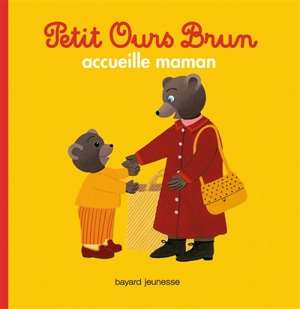 Petit Ours Brun accueille maman - Claude Lebrun