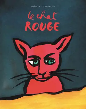 Le chat rouge - Grégoire Lecaye