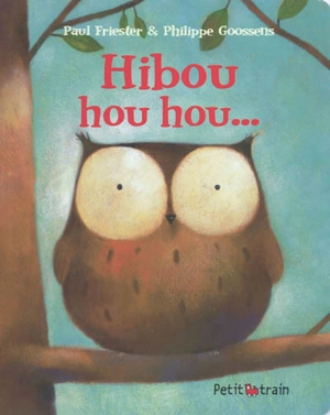 Hibou hou hou... - Paul Friester