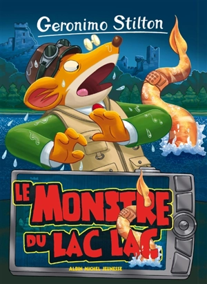 Geronimo Stilton. Vol. 66. Le monstre du lac Lac - Geronimo Stilton