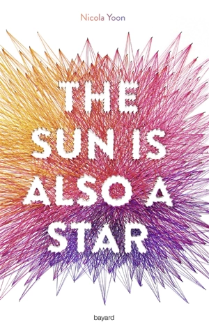 The sun is also a star - Nicola Yoon