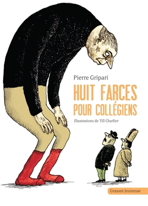 Huit farces pour collégiens - Pierre Gripari