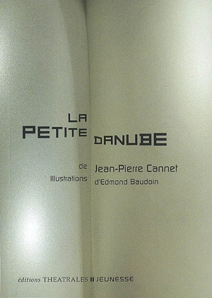 La petite Danube - Jean-Pierre Cannet