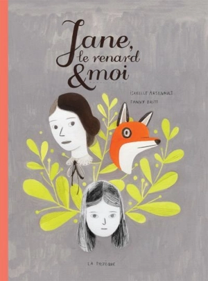 Jane, le renard et moi - Fanny Britt