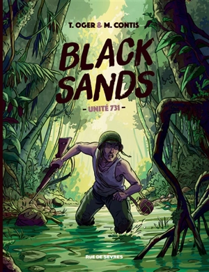 Black sands : unité 731 - Tiburce Oger