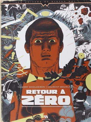 Retour à zéro - Thierry Smolderen