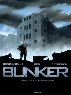 Bunker. Vol. 3. Réminiscences - Christophe Bec