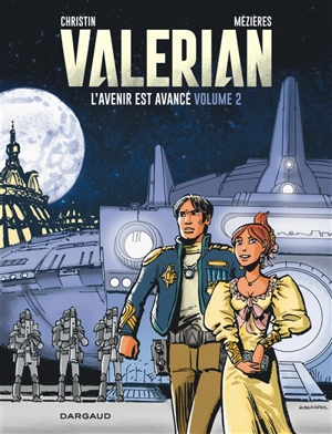 Valérian. L'avenir est avancé. Vol. 2 - Pierre Christin