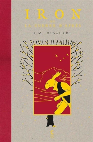 Iron ou La guerre d'après - S. M. Vidaurri