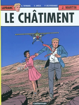 Lefranc. Vol. 21. Le châtiment - Jacques Martin