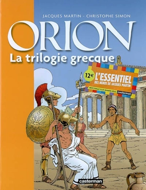 Orion. Vol. 1. La trilogie grecque - Jacques Martin