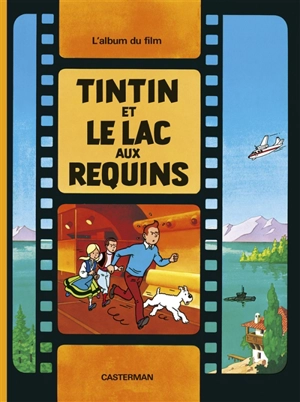 Tintin et le Lac aux requins - Hergé