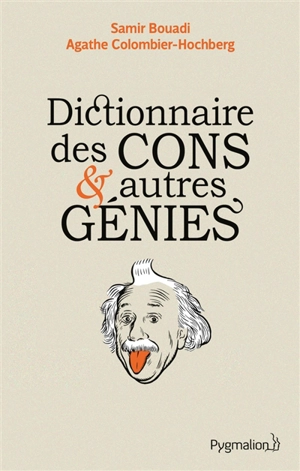 Dictionnaire des cons & autres génies - Samir Bouadi